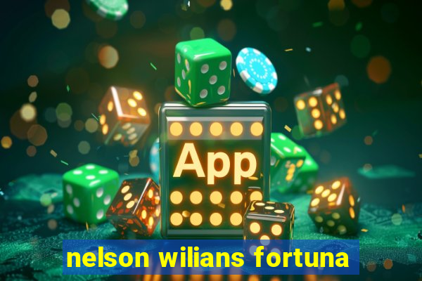 nelson wilians fortuna